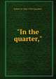 "In the quarter,", Robert W. 1865-1933 Chambers 