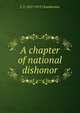A chapter of national dishonor, L T. 1837-1913 Chamberlain 