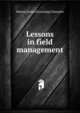 Lessons in field management, Manley [from old catalog] Champlin 