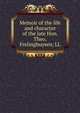Memoir of the life and character of the late Hon. Theo. Frelinghuysen, LL, 