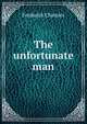The unfortunate man, Frederick Chamier 