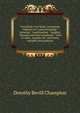 Everybody's cat book; containing chapters on "colour breeding", "showing", "conditioning", "judging", "diseases and their treatment", "how to raise . and pet cat", and many valuable prescriptions, Dorothy Bevill Champion 