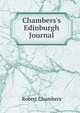 Chambers's Edinburgh Journal, Chambers, Robert 