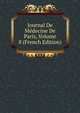 Journal De Medecine De Paris, Volume 8 (French Edition), 