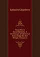 Chambers's Encyclop?dia: A Dictionary of Universal Knowledge for the People, Volume 4, Ephraim Chambers 
