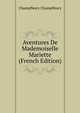 Aventures De Mademoiselle Mariette (French Edition), Champfleury Champfleury 