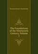 The Foundations of the Nineteenth Century, Volume 1, Houston Stewart Chamberlain 