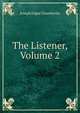 The Listener, Volume 2, Joseph Edgar Chamberlin 