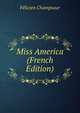 Miss America (French Edition), Felicien Champsaur 