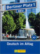 Berliner Platz 1 NEU Lehr- und Arbeitsbuch (mit 2 Audio-CDs) (+ Audio CD), Christiane Lemcke, Theo Scherling, Lutz Rohrmann 
