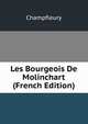 Les Bourgeois De Molinchart (French Edition), Champfleury 