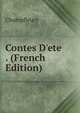Contes D'ete . (French Edition), Champfleury 
