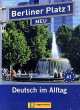 Berliner Platz 1 NEU Lehr- und Arbeitsbuch (mit 2 Audio-CDs und "Treffpunkt D-A-CH") (+ Audio CD), Scherling; Rohrmann; Lemcke 