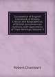 Cyclop?dia of English Literature: A History, Critical and Biographical, of British and American Authors, with Specimens of Their Writings, Volume 3, Chambers, Robert 