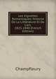 Les Vignettes Romantiques: Histoire De La Litt?rature Et De L'art, 1825-1840 (French Edition), Champfleury 