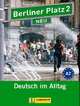 Berliner Platz 2 NEU Lehr und Arbeitsbuch 2 mit 2 Audio-CDs, Christiane Lemcke, Theo Scherling, Lutz Rohrmann 