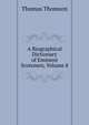 A Biographical Dictionary of Eminent Scotsmen, Volume 8, Thomson, Thomas 