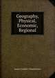 Geography, Physical, Economic, Regional, James Franklin Chamberlain 