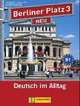 Berliner Platz 3 NEU. Lehr - und Arbeitsbuch 3 mit 2 Audio-CDs: Deutsch im Alltag (+ Audio CD), Christiane Lemcke, Theo Scherling, Paul Rusch, Ralf Sonntag, Lutz Rohrmann, Susan Kaufmann 