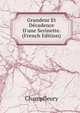 Grandeur Et D?cadence D'une Serinette. (French Edition), Champfleury 