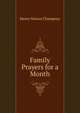 Family Prayers for a Month, Henry Nelson Champney 