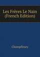 Les Freres Le Nain (French Edition), Champfleury 