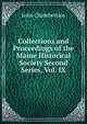 Collections and Proceedings of the Maine Historical Society Second Series, Vol. IX, John Chamberlain 