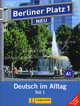 Berliner Platz 1 NEU Lehr- und Arbeitsbuch, Teil 1 (mit Audio-CD und "Im Alltag EXTRA") (+ Audio CD), Christiane Lemcke, Margarete Rodi, Theo Scherling, Lutz Rohrmann, Susan Kaufmann 