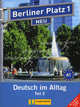 Berliner Platz 1 NEU Lehr- und Arbeitsbuch, Teil 2 (mit Audio-CD und "Im Alltag EXTRA") (+ Audio CD), Christiane Lemcke, Margarete Rodi, Theo Scherling, Lutz Rohrmann, Susan Kaufmann 