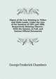 Digest of the Law Relating to Tithes and Glebe Lands: Under the Acts of the Sessions of 1891 and 1888, Respectively Relating Thereto : With the Satutes, in Full, and Various Official Documents, George Frederick Chambers 