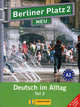 Berliner Platz 2 NEU Lehr- und Arbeitsbuch, Teil 2 (mit Audio-CD und "Im Alltag EXTRA") (+ Audio CD), Christiane Lemcke, Margarete Rodi, Theo Scherling, Lutz Rohrmann, Susan Kaufmann 