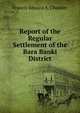 Report of the Regular Settlement of the Bara Banki District, Francis Edward A. Chamier 
