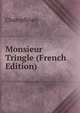 Monsieur Tringle (French Edition), Champfleury 
