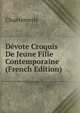 Devote Croquis De Jeune Fille Contemporaine (French Edition), Chantemerle 