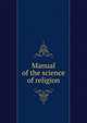 Manual of the science of religion, 