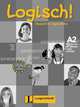 Logisch! A2. Arbeitsbuch A2. Deutsch für Jugendliche. + 2 CD (+ CD-ROM), Paul Rusch, Cordula Schurig, Stefanie Dengler, Sarah Fleer 