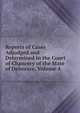 Reports of Cases Adjudged and Determined in the Court of Chancery of the State of Delaware, Volume 4, 