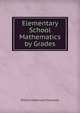 Elementary School Mathematics by Grades, Chancellor, William Estabrook 