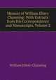 Memoir of William Ellery Channing: With Extracts from His Correspondence and Manuscripts, Volume 2, Channing, William Ellery 