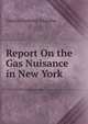 Report On the Gas Nuisance in New York, Charles Frederick Chandler 