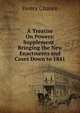 A Treatise On Powers: Supplement . Bringing the New Enactments and Cases Down to 1841, Henry Chance 