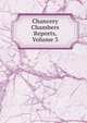Chancery Chambers Reports, Volume 3, 