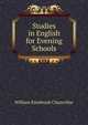 Studies in English for Evening Schools, Chancellor, William Estabrook 