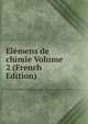 Elemens de chimie Volume 2 (French Edition), 
