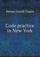 Code practice in New York, Heman Gerald Chapin 