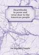 Heartthrobs in prose and verse dear to the American people, Joe Mitchell Chapple 