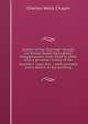 History of the "Old High School" on School Street, Springfield, Massachusetts, from 1828 to 1840: with a personal history of the teachers : also, the . : with portraits and a sketch of the building, Charles Wells Chapin 