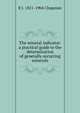 The mineral indicator: a practical guide to the determination of generally occurring minerals, E J. 1821-1904 Chapman 