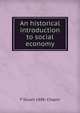 An historical introduction to social economy, F Stuart 1888- Chapin 