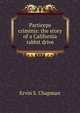 Particeps criminis: the story of a California rabbit drive, Ervin S. Chapman 
